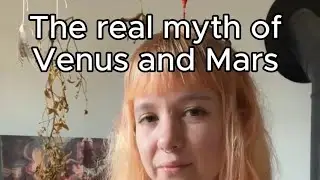 The Myth of Venus (Aphrodite) and Mars (Ares) - Venus in Scorpio cycle 