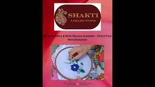 Shakti Collections &ndash; Embroidery & Work Blouses Direct from Manufacturers #hyderabad  #telangana