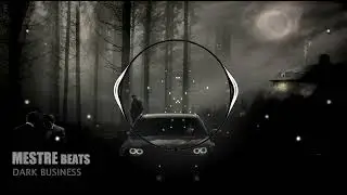 Dark business - Trap Type Beat (Prod. MESTRE)