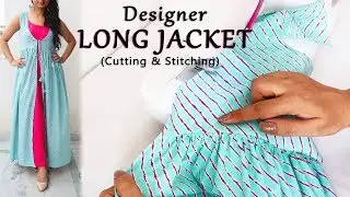 Designer Long Shrug/Jacket Cutting & Stitching
