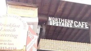 Northern Cafe, the most unusual food place in town.