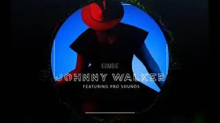 Johnny Walker- Kumbie feat. Pro Sounds (Official Audio)