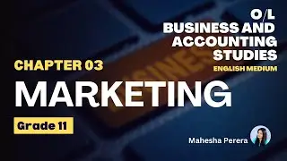 Grade 11 Chapter 03 | Marketing | O/L Business and Accounting Studies