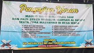 PENGAJIAN UMUM // HAUL WALIYYULLAH SYECH MUNDZIR MANNAN AL FARISY SERTA PARA MASYAYIKH DI DESA WARU