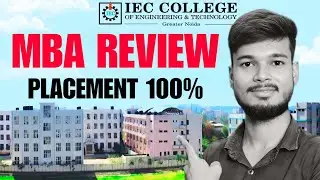 IEC College Greater Noida: MBA Reality | 100% Placement Claims EXPOSED 🎯 | Worth  it ? | Campus Tour