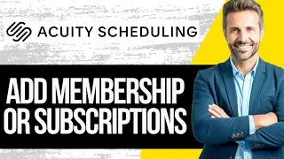 How to Set up Memberships or Subscriptions in Acuity Scheduling