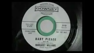 Margaret Williams---Baby Please (Help Me)