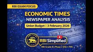 Economic Times Analysis | Union Budget Focus &ndash; 3rd February 2026 | RBI Exam