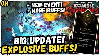 Big Update! Explosive Buffs! New Event!! Yet Another Zombie Survivors!