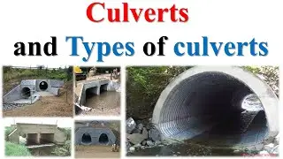 Culverts| Types of culverts | Pipe Culvert | Box Culvert | Arch Culvert | Bridge Culvert