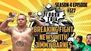 Trash talk breaking fight news with Jimmy Barnes S4 E127