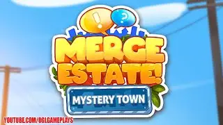 Merge Estate! Mystery Town Gameplay First Look (Android iOS)