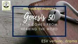 Genesis 50 | ESV | dramatized audio