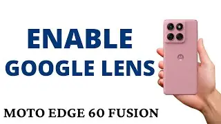 How to TURN ON GOOGLE LENS on the CAMERA of the MOTO EDGE 60 FUSION!