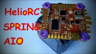 Обзор полетника HelioRC SPRING AIO