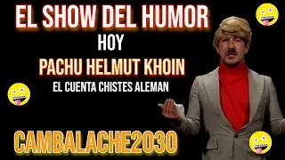 Pachu Pe&ntilde;a como Helmut Khoin en El Show del Humor de Cambalache2030