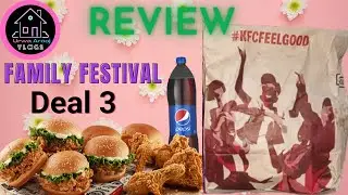KFC Family Festival Deal 3 review by Urwa Arooj Vlogs | KFC | Weekend Review