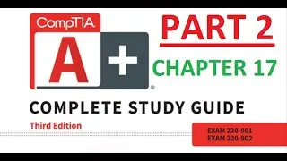 CompTIA A+ Chapter 17