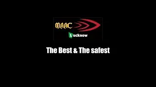 Unstoppable- The best & safest - MAAC Lucknow
