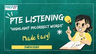 PTE Highlight Incorrect Words | Fast Reaction + Accurate Listening Method