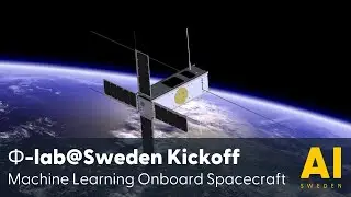 &Phi;-lab@Sweden Kickoff - Machine Learning Onboard Spacecraft