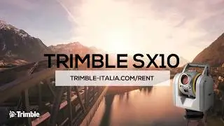 Trimble SX 10 nel controllo infrastrutturale e le formule noleggio di Trimble Rent