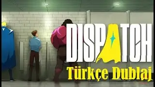 DISPATCH | Tanıtım Fragmanı - T&uuml;rk&ccedil;e Dublaj