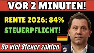 🚨 VOR 2 MINUTEN! Rente 2026: 84% Steuerpflicht! So Viel musst DU Zahlen