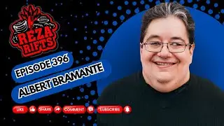 Albert Bramante - Reza Rifts Podcast (Video)