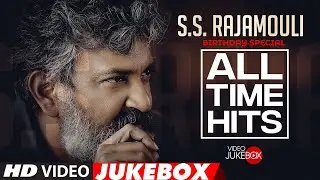S.S.Rajamouli Birthday Special All time Hits - Video Jukebox | SS Rajamouli Telugu Movies Hit Songs
