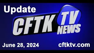 June 28, 2024 News Update with Damian Smith - Watch CFTK-TV News weeknights at 5, 6 & 11 pm.