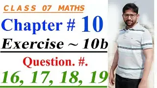 Mathematics of Class 7 || Oxford countdown Mathematics || Chapter10, Exercise. 10b || Q. 16 to Q. 19
