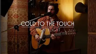 Night Flight - Cold To The Touch || Live at Fish Factory Studios