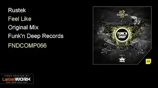 Rustek - Feel Like (Original Mix)