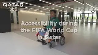 Accessibility and empowerment: key goals of Qatar 2022 FIFA World Cup | Qatar 365