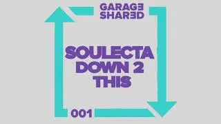 Soulecta - Down 2 This
