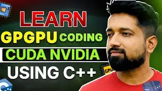Learn GPU Programming from Scratch (CUDA + C++) | Run on AWS for FREE