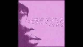 Electric Storm Music - Coded Emotions (Rebooting Kyra)