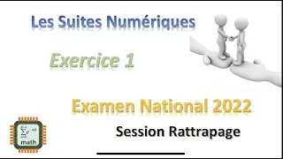 Rattrapage 2022 | Exercice 1 : Suite Numérique