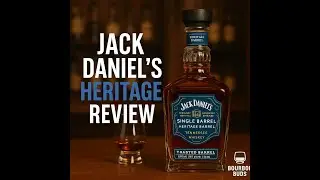 Jack Daniel&rsquo;s Heritage Barrel Review (2025) &mdash; NEW Toasted Barrel Single Barrel!