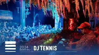 DJ Tennis | Savaya Bali 2024