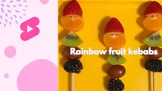 How to make fruit kabobs recipe - healthy snack idea for kids!