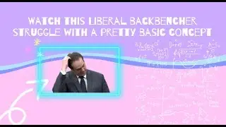 Watch this Liberal backbencher struggle with a pretty basic concept