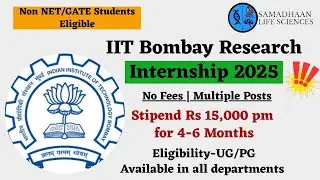IIT Bombay Research Internship 2025 | ₹15,000 Fellowship | Apply Now!