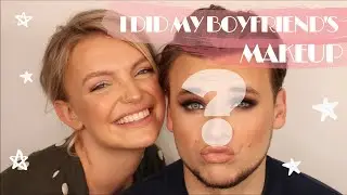 I DID MY BOYFRIENDS MAKEUP... FOR HIS BIRTHDAY TREAT! | SO FUNNY | ELOISE MAE MAKEUP