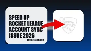 How To Speed Up Rocket League Account Sync Issue 2026 (EASY GUIDE)