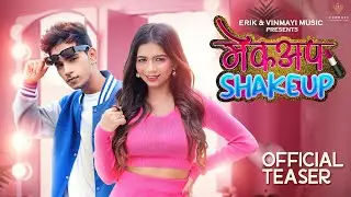 Makeup Shakeup (Teaser) Nick Shinde | Sonali Sonawane | Rajneesh P | Prashant Nakti | Vinmayi Music