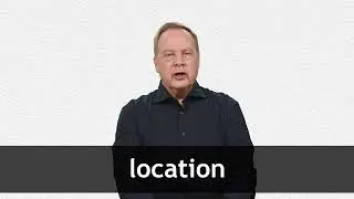 How to pronounce LOCATION in American English