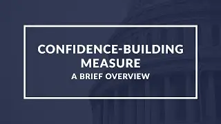 Quick Guide to Confidence Building Measures in International Relations