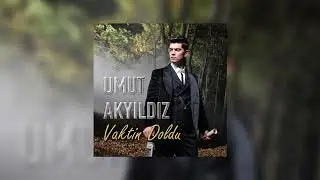 Umut Akyıldız - Vaktin Doldu